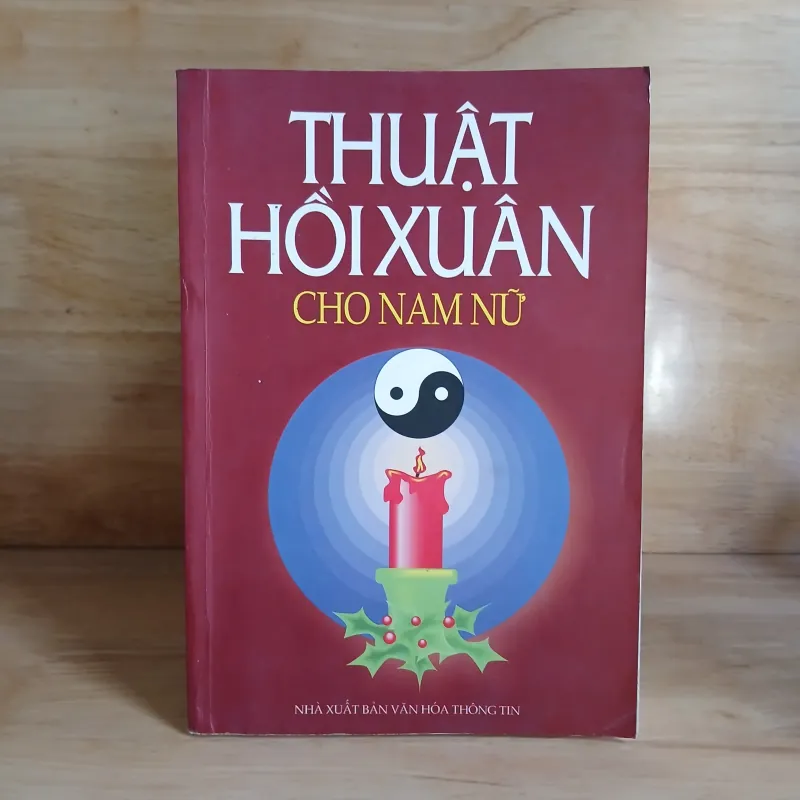 Thuật Hồi Xuân Cho Nam Nữ - Song Hòa biên soạn 956924