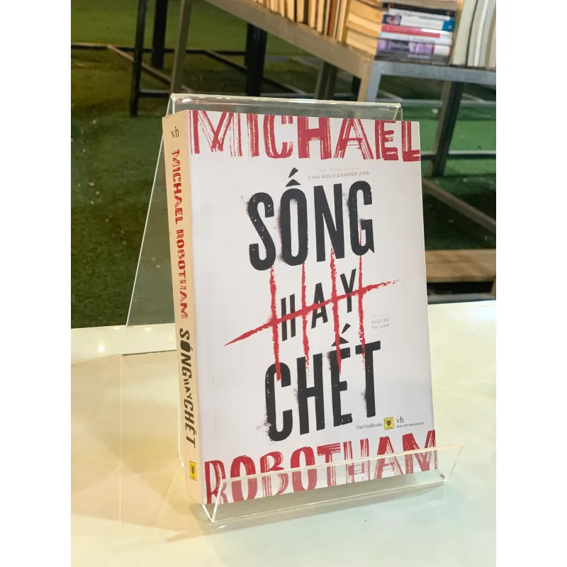 SỐNG HAY CHẾT - NGUYỄN THỊ LINH (NGƯỜI DỊCH) 797500