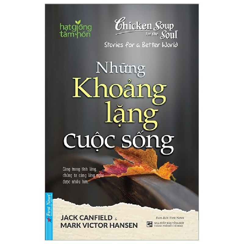 Chicken Soup For The Soul - Những Khoảng Lặng Cuộc Sống - Jack Canfield, Mark Victor Hansen 142063