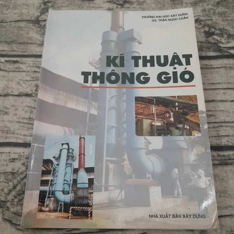 Kỹ thuật thông gió. Giáo sư  Tiến sỹ Trần Ngọc Chấn. ĐH Xây Dựng 608538