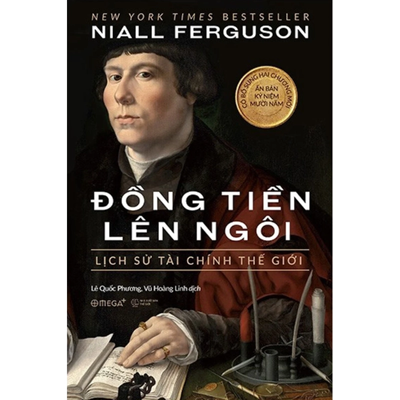 Đồng Tiền Lên Ngôi: Lịch Sử Tài Chính Thế Giới - Niall Ferguson 352887