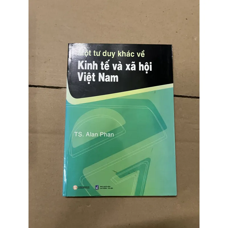 một tư duy khác về kinh tế và xã hội Việt Nam 1019687