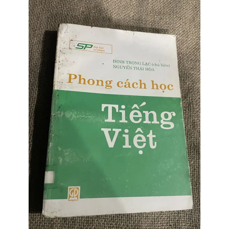 Phong cách học tiếng Việt - ĐINH TRỌNG LẠC (chủ biên) NGUYÊN THÁI HÒA 775800