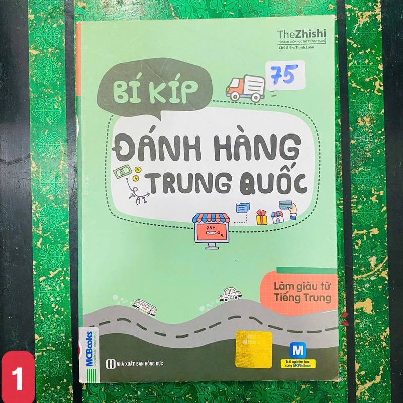 Sách bí kíp đánh hàng tại Trung Quốc – Làm giàu từ tiếng Trung-Tác giả:Thịnh Luân- số 1 369748