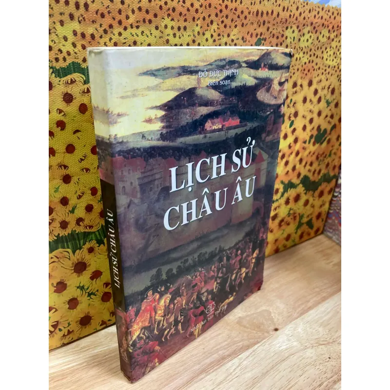 Lịch Sử Châu Âu - Đỗ Đức Thịnh Biên Soạn 961382