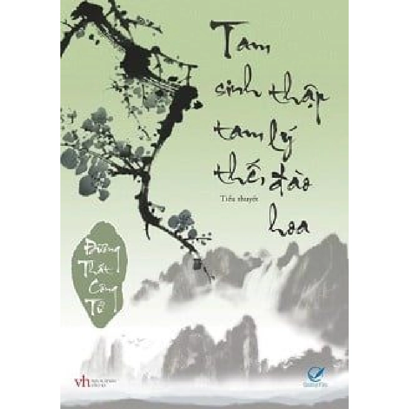 Tam Sinh Tam Thế, Thập Lý Đào Hoa (Tái Bản 2012) - Đường Thất Công Tử ASB.PO Oreka Blogmeo 230225 395239