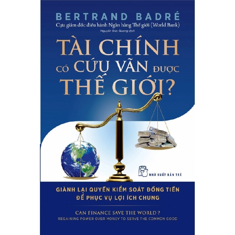 Tài chính có cứu vãn được thế giới? - Bertrand Badré 2020 New 100% HCM.PO Oreka-Blogmeo 47949