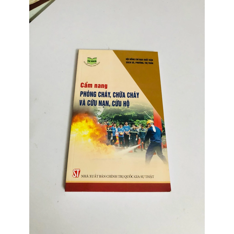 CẨM NANG PHÒNG CHÁY, CHỮA CHÁY VÀ CỨU NẠN, CỨU HỘ 529757