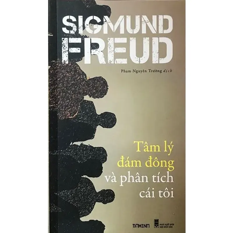 Tâm Lý Đám Đông Và Phân Tích Cái Tôi -  Sigmund Freud 553617