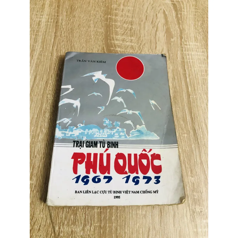 TRẠI GIAM TÙ BINH PHÚ QUỐC 1968 - 1973 1007264
