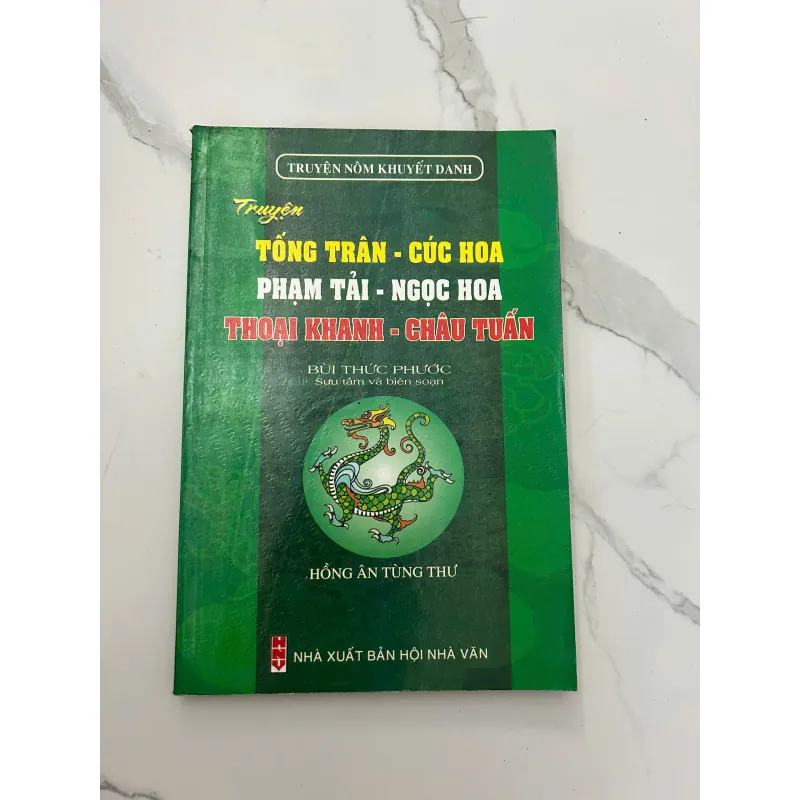 Truyện Tống Trân - Cúc Hoa; Phạm Tải - Ngọc Hoa; Thoại Khanh - Châu Tuấn – Khuyết danh 958144