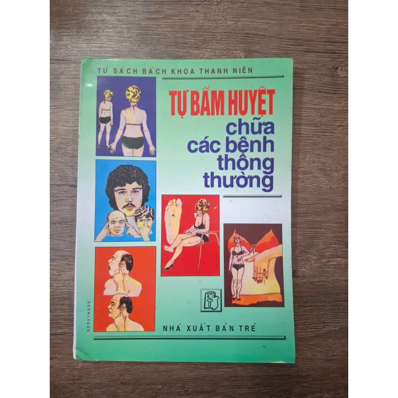 Tự bấm huyệt chữa các bệnh thông thường - Nhiều tác giả - Y học thường thức 754915