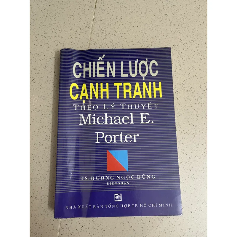 Sách Chiến lược Cạnh tranh theo Lý thuyết của Michael Porter 728111