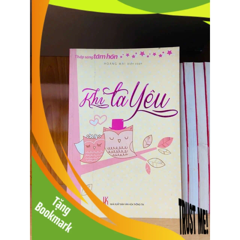 (TẶNG BOOKMARK) Khi ta yêu - VĂN HỌC - Văn võ - RBK3110-127 945974