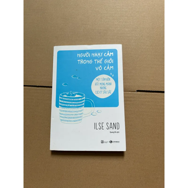 Người nhạy cảm trong thế giới vô cảm - Ilse Sand 736075