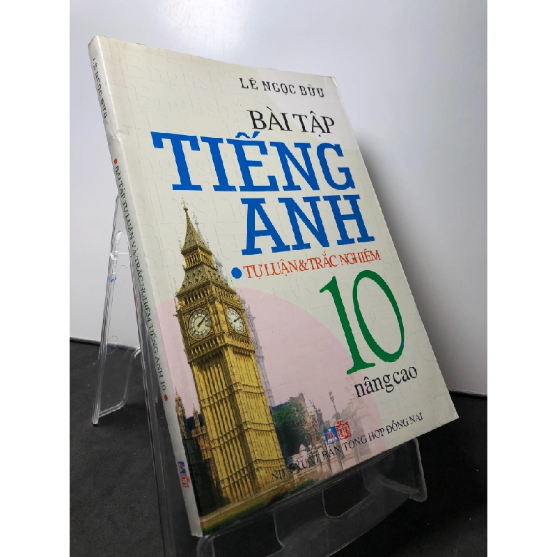 Bài tập tiếng anh 10 tự luận và trắc nghiệm 2008 mới 80% ố nhẹ Lê Ngọc bửu HPB0709 HỌC NGOẠI NGỮ 345725