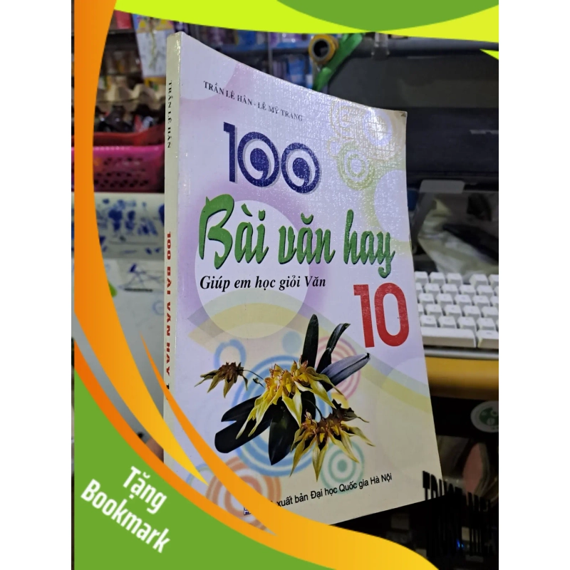 (TẶNG BOOKMARK) 100 bài văn hay giúp em học giỏi văn 10 2014 Trần Lê Hân GIÁO KHOA RBK1709 937973