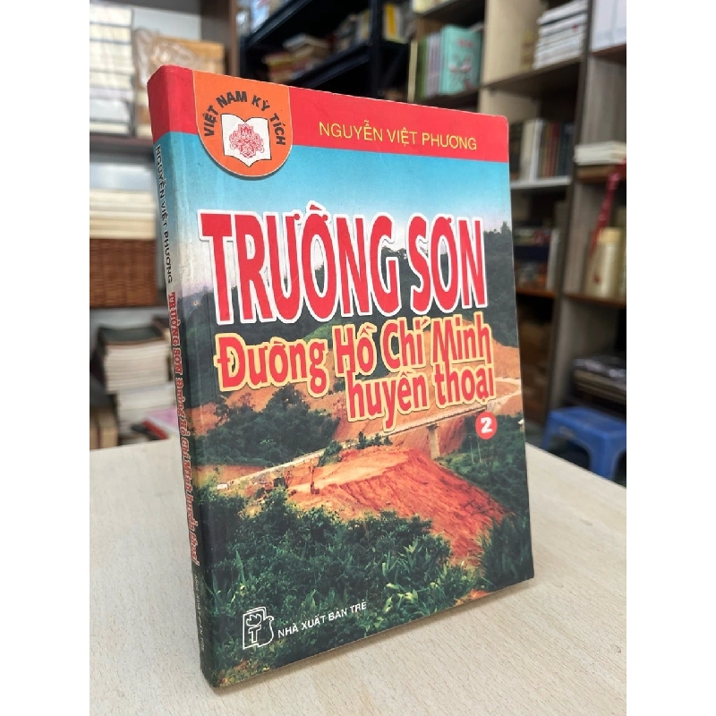 Trường Sơn đường Hồ Chí Minh huyền thoại - Nguyễn Việt Phương 994427