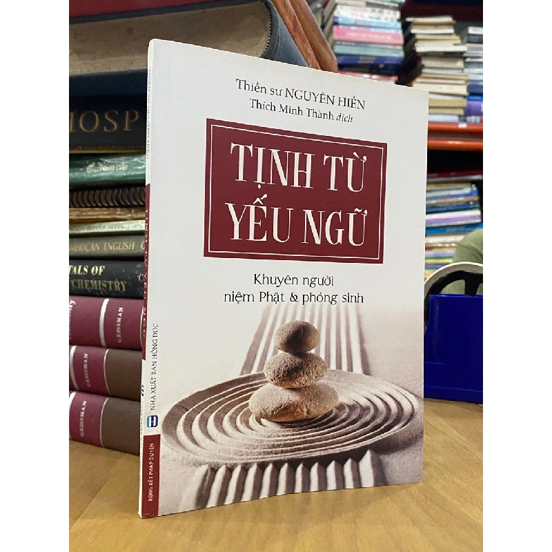 Tịnh từ yếu ngữ - Thiền sư Nguyên Hiền 531582