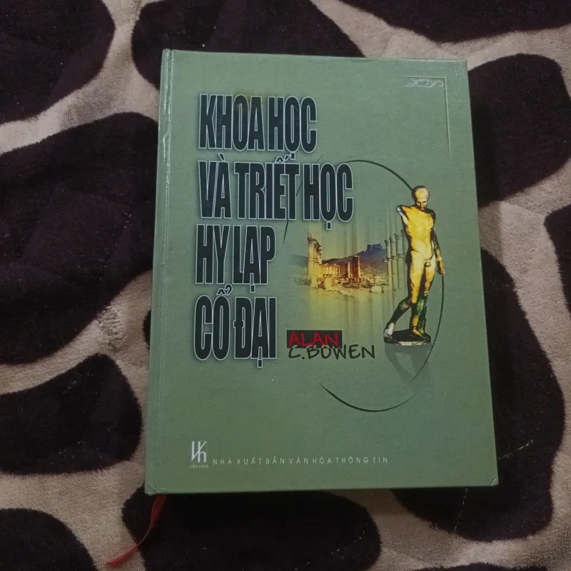 Khoa Học Và Triết Học Hy Lạp Cổ Đại- Alan C. Bowen 757377