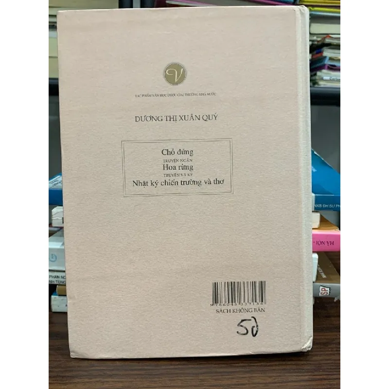Chỗ đứng – Hoa rừng (Nhật ký chiến trường và thơ) – Dương Thị Xuân Quý 589542