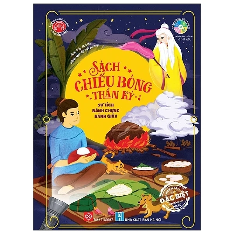 Sách Chiếu Bóng Thần Kỳ - Sự Tích Bánh Chưng Bánh Giầy (Bìa Cứng) - Thùy Dương, Quỳnh Hương 284722