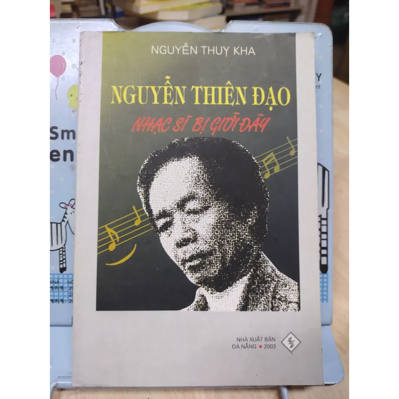 Sách: Nguyễn Thiên Đạo - Nhạc sĩ bị giời đầy - TG: Nguyễn Thuỵ Kha (B2) 759470