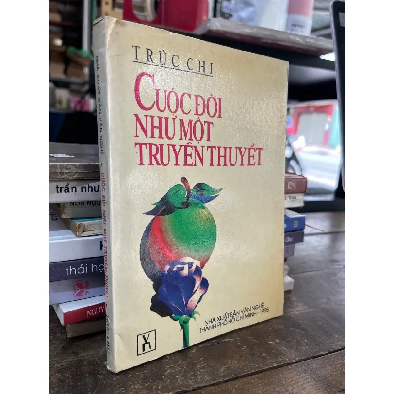 Cuộc đời như một truyền thuyết - Trúc Chi 606087