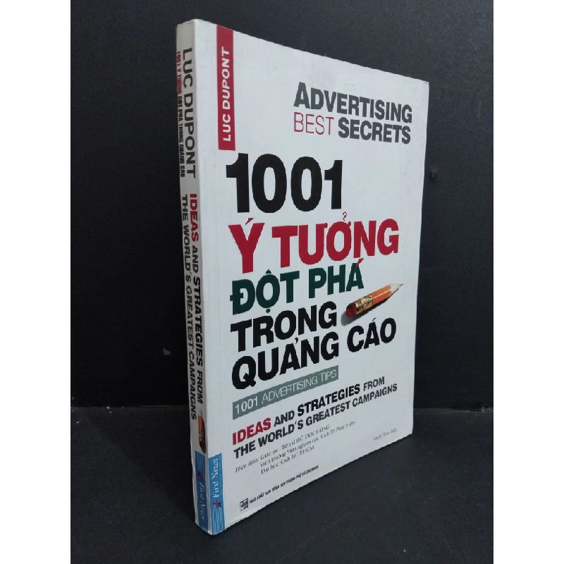 1001 ý tưởng đột phá trong quảng cáo mới 90% bẩn ố nhẹ 2019 HCM2811 Luc Dupont MARKETING KINH DOANH 355793