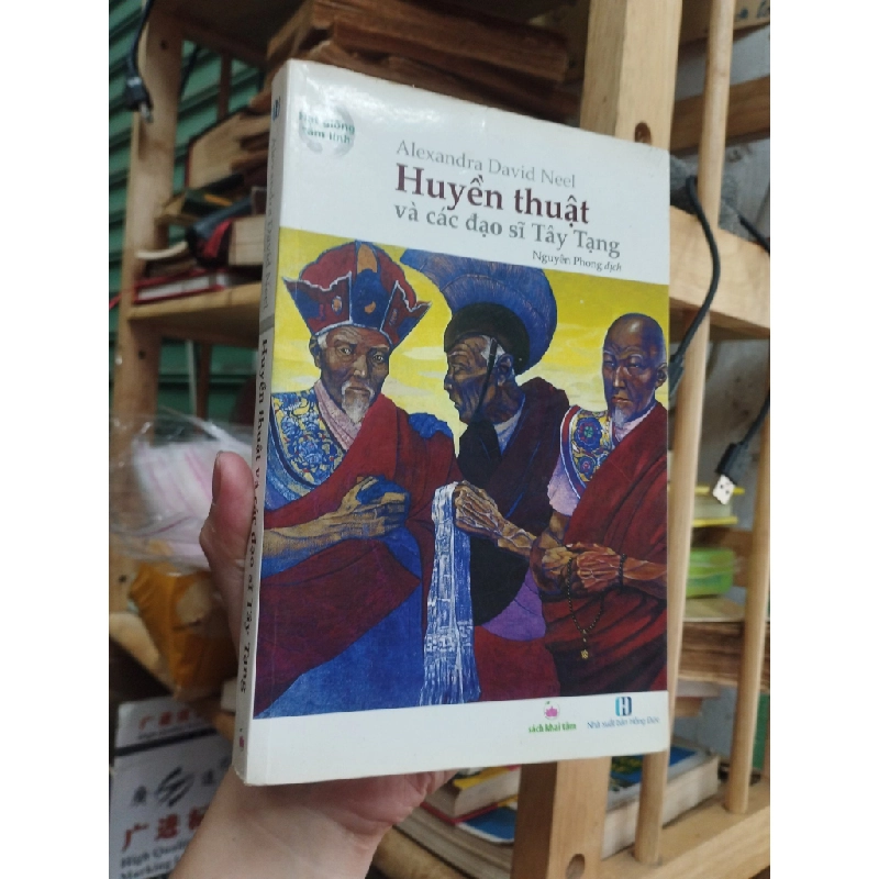 Huyền thuật và các Đạo sĩ Tây Tạng - Alexandra David-Neel 125574