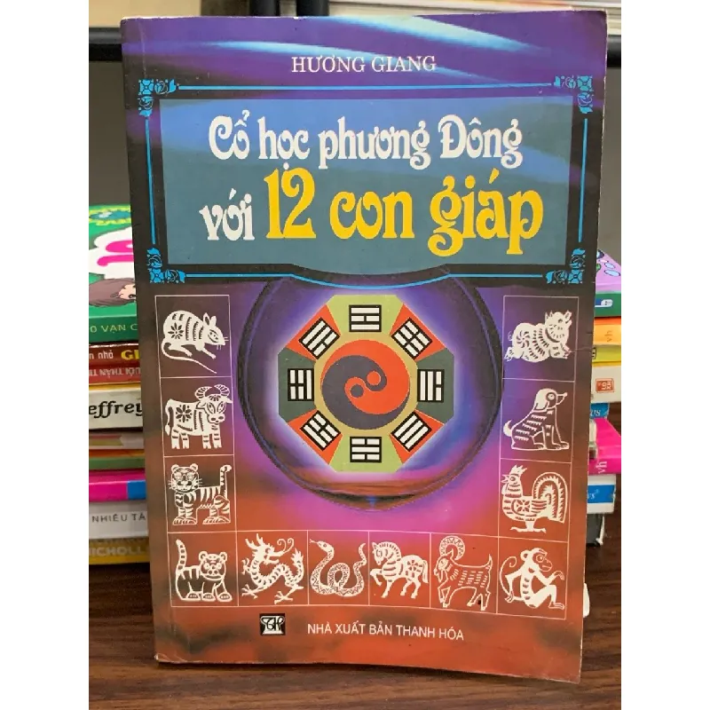 Cổ học phương đông với 12 con giáp- Hương Giang 601681