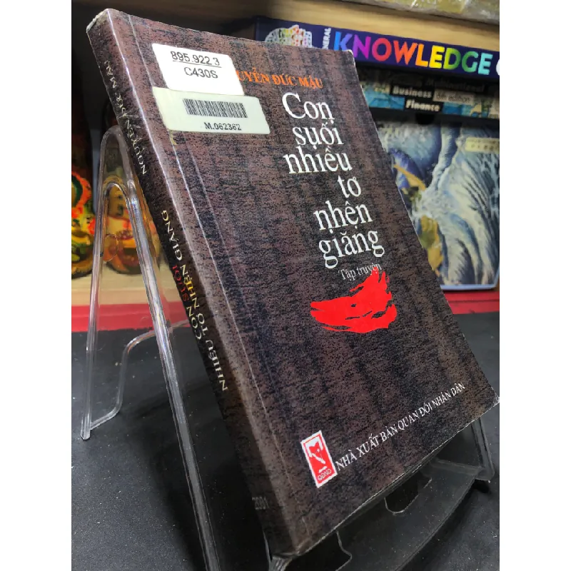 Con suối nhiều tơ nhện giang mới 70% ố bẩn có dấu mộc và viết nhẹ trang đầu 2001 Nguyễn Đức Mậu HPB0906 SÁCH VĂN HỌC Blogmeo21025 582354