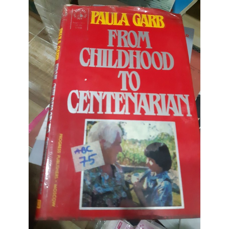 From Childhood To Centenarian - Paula Garb 169967