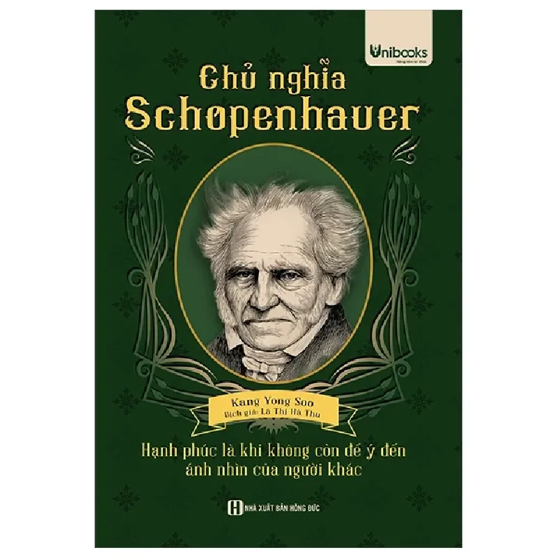 Chủ Nghĩa Schopenhauer - Hạnh Phúc Là Khi Không Còn Để Ý Tới Ánh Nhìn Của Người Khác - Kang Yong Soo 453864