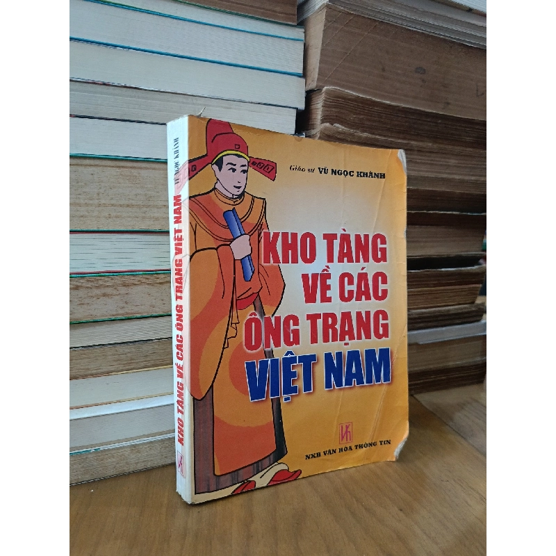 Kho tàng về các ông Trạng Việt Nam - G.S Vũ Ngọc Khánh 122493