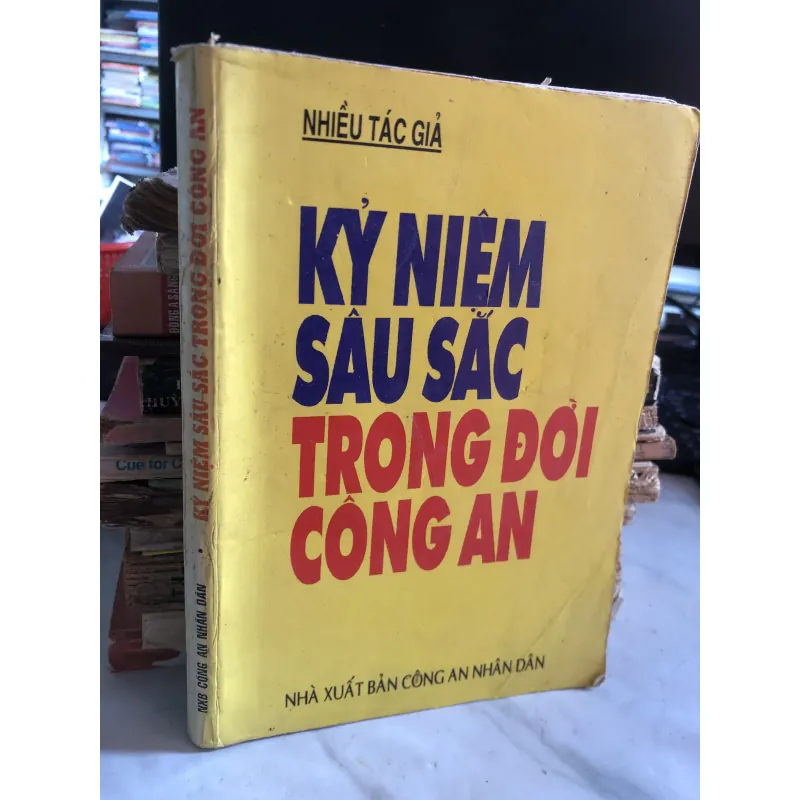 Kỷ niệm sâu sắc trong đời công an - Nhiều tác giả 1002980