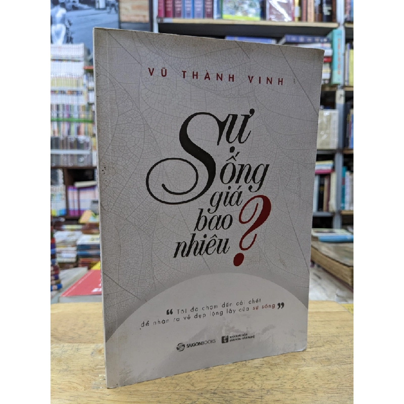 Sự sống giá bao nhiêu? - Vũ Thành Vinh 124318