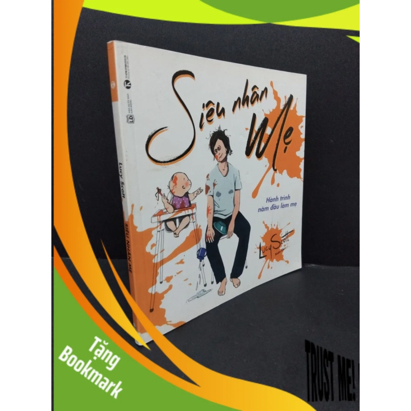(TẶNG BOOKMARK) Siêu nhân mẹ mới 80% ố bẩn nhẹ 2016 RBK1008 Lucy Scott MẸ VÀ BÉ 951711
