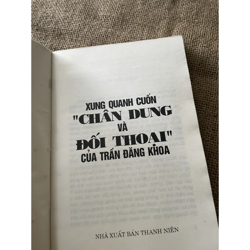 Xung quanh cuốn CHÂN DUNG VÀ ĐỐI THOẠI Của TRẦN ĐẰNG KHOA  796869