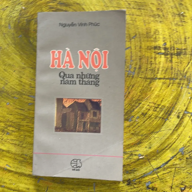 HÀ NỘI QUA NHỮNG NĂM THÁNG - NGUYỄN VINH PHÚC 996855