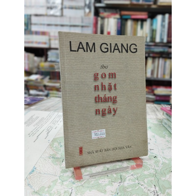 Thơ Gom Nhặt Tháng Ngày - Lam Giang ( có chữ ký tác giả ) 125859