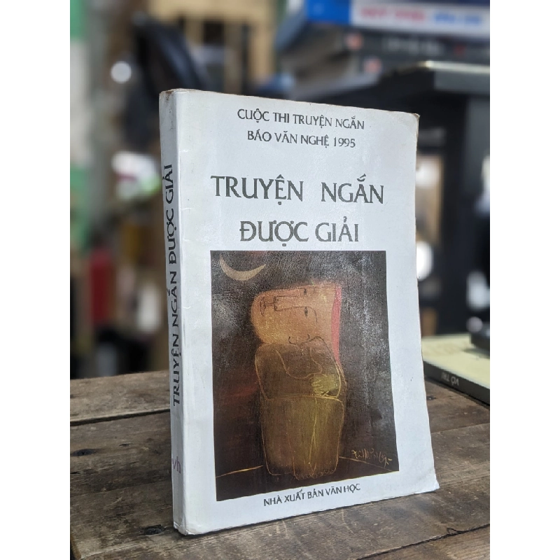 Truyện ngắn được giải - Cuộc thi truyện ngắn báo văn nghệ 1995 383889