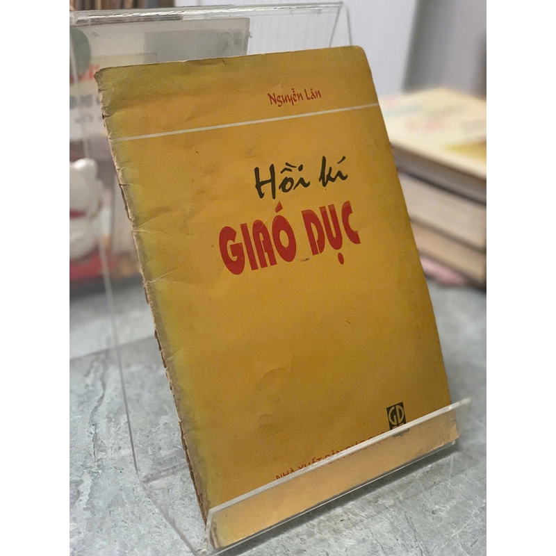 HỒI KÍ GIÁO DỤC - NGUYỄN LÂN 502959