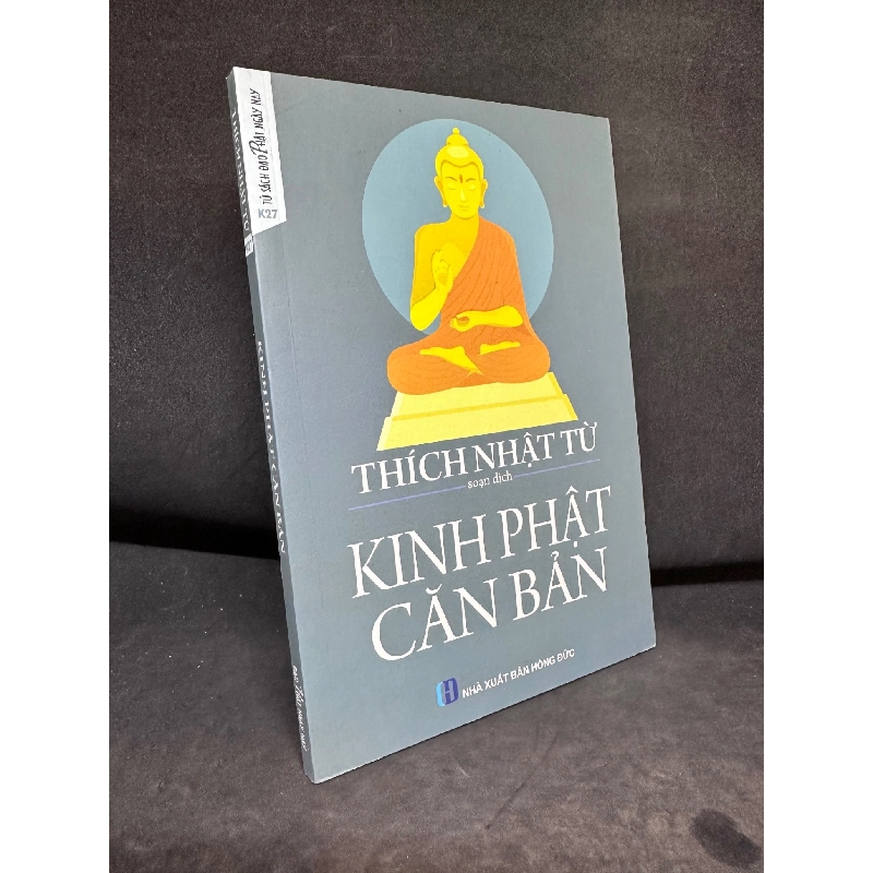 (TẶNG BOOKMARK) Kinh Phật Căn Bản, Thích Nhật Từ, Mới 90%, 2019 RBK0609 946372