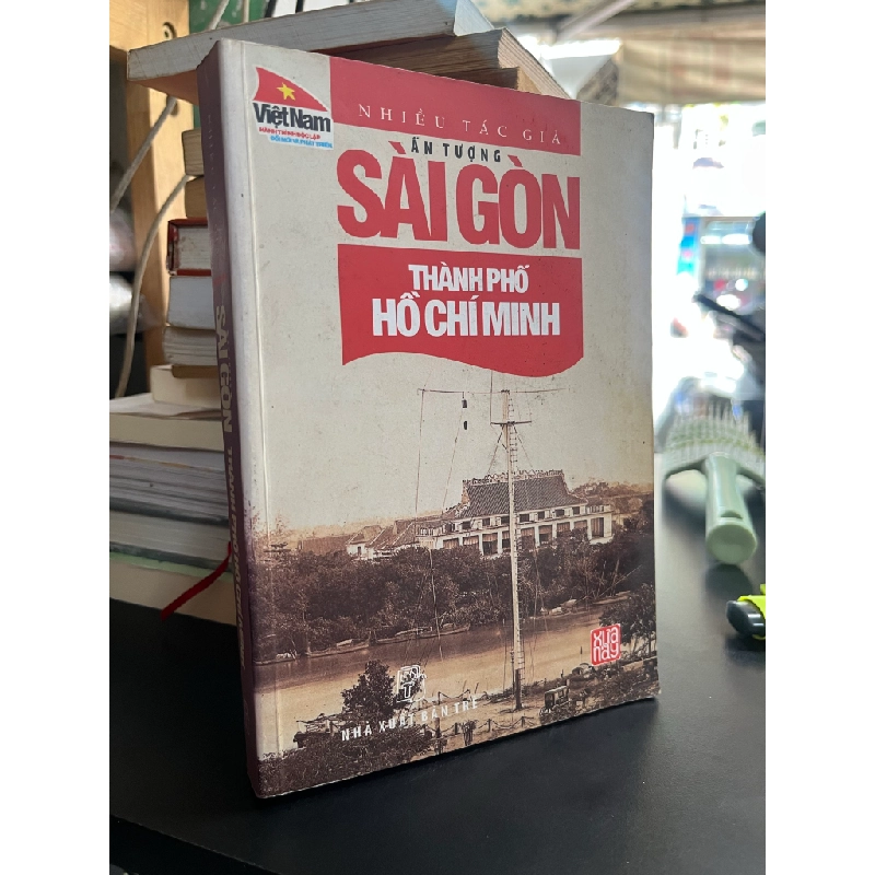 Ấn tượng Sài Gòn Thành phố Hồ Chí Minh - Nhiều tác giả 415005