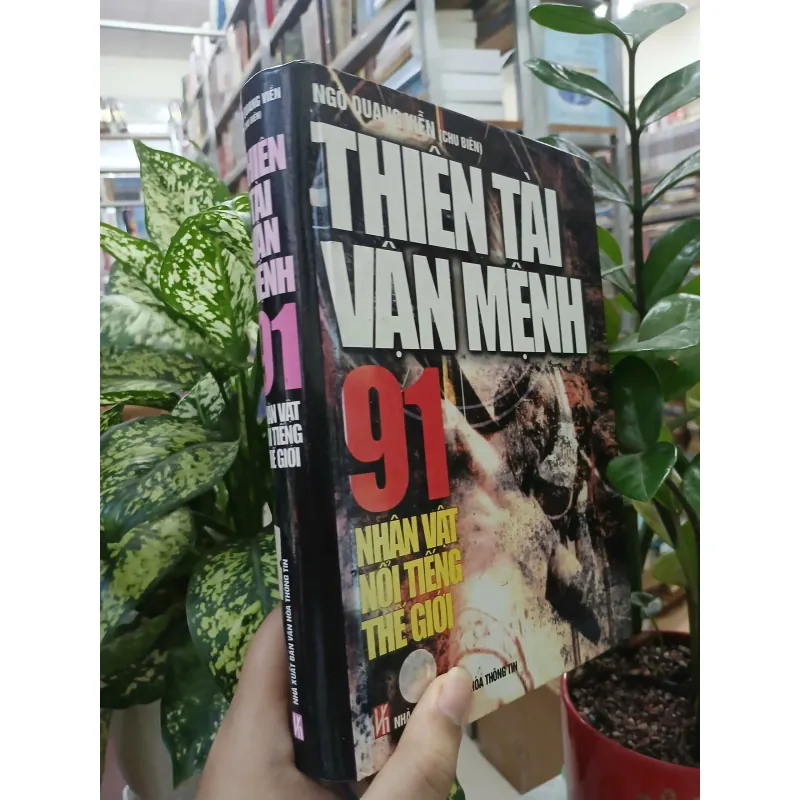 THIÊN TÀI VẬN MỆNH - 91 NHÂN VẬT NỔI TIÊNG THẾ GIỚI 561406
