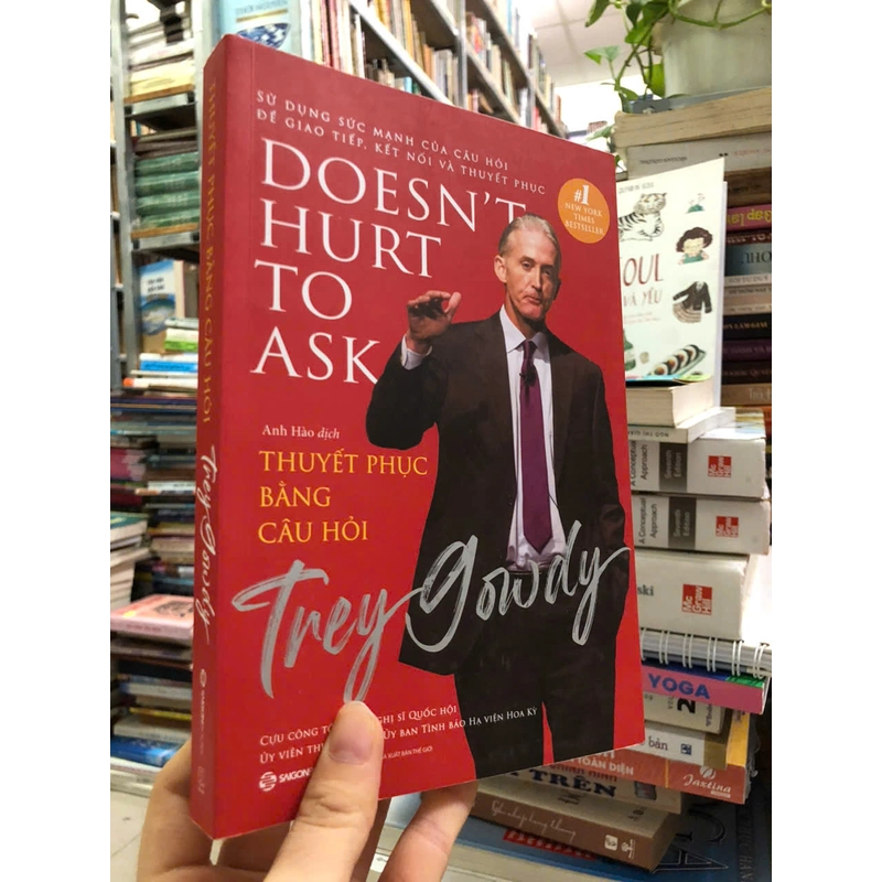 THUYẾT PHỤC BẰNG CÂU HỎI -  Trey Gowdy 455742