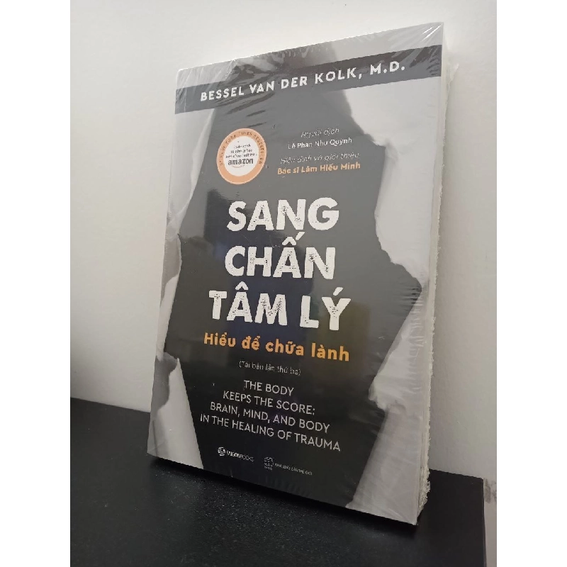 Sang Chấn Tâm Lý - Hiểu Để Chữa Lành - Bessel Van Der Kolk, M.D New 100% HCM.ASB1303 65455