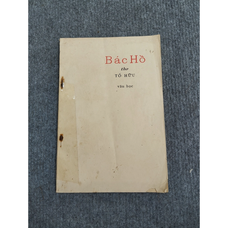 BÁC HỒ - THƠ TỐ HỮU 549080
