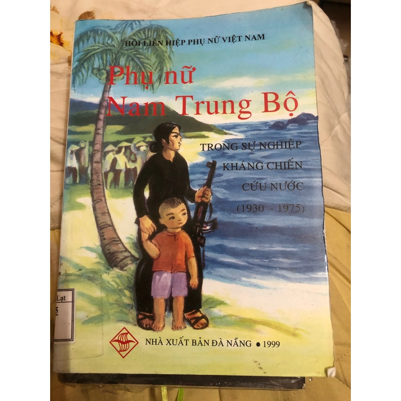 phụ nữ nam trung bộ trong sự nghiệp kháng chiến cứu nước 1930-1975 519753